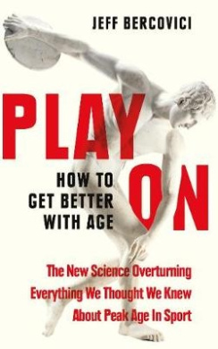 Play On: How to Get Better With Age cover