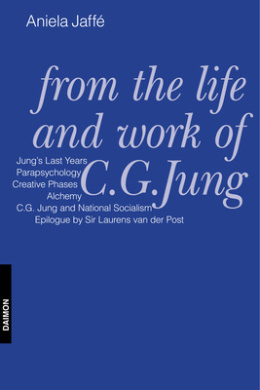 Jaff, A: From the Life and Work of C. G. Jung cover