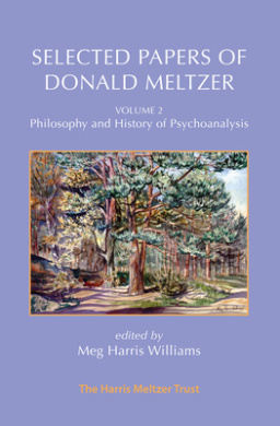 Selected Papers of Donald Meltzer - Vol. 2: Philosophy and History of Psychoanalysis cover