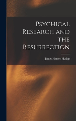 Psychical Research and the Resurrection cover
