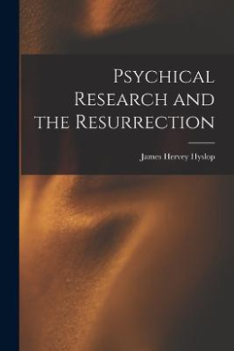 Psychical Research and the Resurrection cover