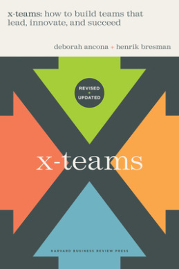 X-Teams, Updated Edition, With a New Preface: How to Build Teams That Lead, Innovate, and Succeed cover