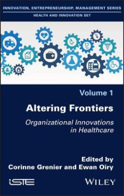 Altering Frontiers: Organizational Innovations in Healthcare cover
