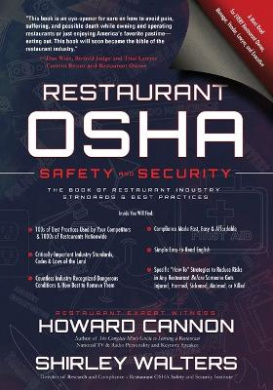 Restaurant OSHA Safety and Security: The Book of Restaurant Industry Standards & Best Practices (Restaurant OSHA Safety and Security) cover