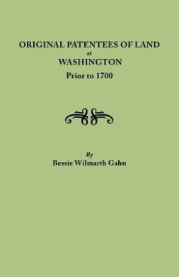 Original Patentees of Land at Washington Prior to 1700 cover