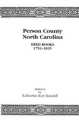 Person County, North Carolina, Deed Books, 1792-1825 cover