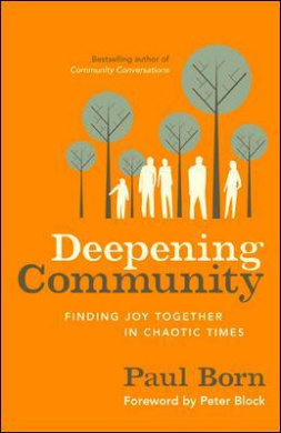 Deepening Community: Finding Joy Together in Chaotic Times: Finding Joy Together in Chaotic Times cover
