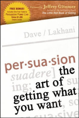 Persuasion: The Art of Getting What You Want cover