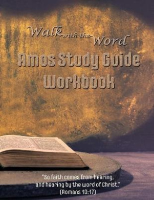 Walk with the Word Amos Study Guide Workbook cover