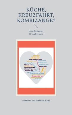 Kche, Kreuzfahrt, Kombizange?: Unterhaltsamer Groelterntest cover