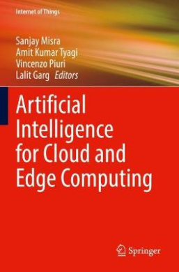 Artificial Intelligence for Cloud and Edge Computing (Internet of Things) cover
