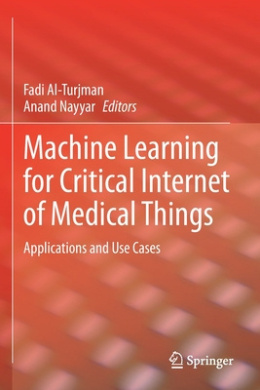 Machine Learning for Critical Internet of Medical Things: Applications and Use Cases cover