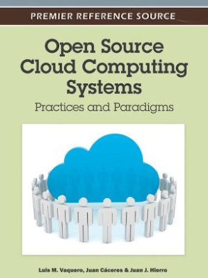 Open Source Cloud Computing Systems: Practices and Paradigms cover