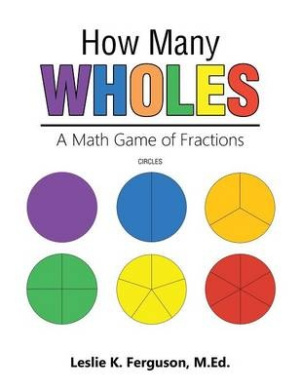 How Many Wholes: A Math Game of Fractions cover