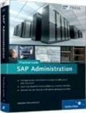 SAP Administration - Practical Guide cover