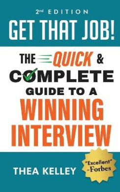 Get That Job!: The Quick and Complete Guide to a Winning Interview, 2nd Edition cover