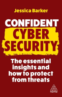Confident Cyber Security: The Essential Insights and How to Protect from Threats (Confident Series) cover