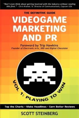 Videogame Marketing and PR: Vol. 1: Playing to Win cover