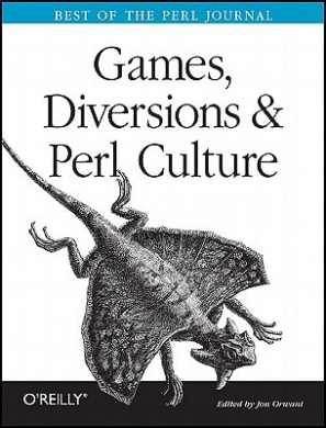 Games, Diversions, and Perl Culture: Best of the Perl Journal cover