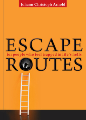 Escape Routes: For People Who Feel Trapped in Life S Hells cover