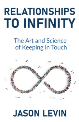 Relationships to Infinity: The Art and Science of Keeping in Touch cover