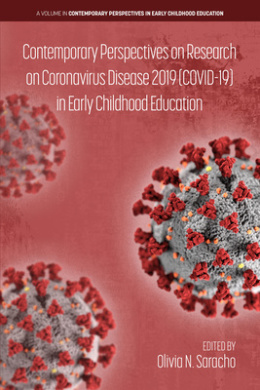Contemporary Perspectives on Research on Coronavirus Disease 2019 (COVID-19) in Early Childhood Education (Contemporary Perspectives in Early Childhood Education) cover
