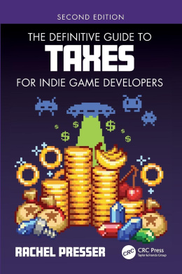 The Definitive Guide to Taxes for Indie Game Developers cover
