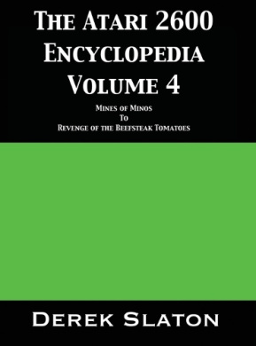 The Atari 2600 Encyclopedia Volume 4 (Atari 2600 Encyclopedia The) cover