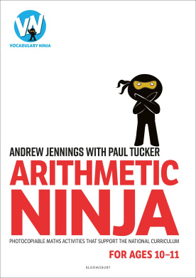 Arithmetic Ninja for Ages 10-11: Maths activities for Year 6 cover