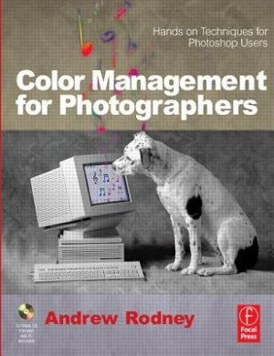 Color Management for Photographers: Hands on Techniques for Photoshop Users cover