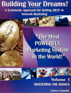 Building Your Dreams!: A Systematic Approach for Getting RICH in Network Marketing cover