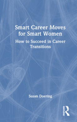 Smart Career Moves for Smart Women: How to Succeed in Career Transitions cover