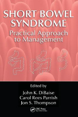 Short Bowel Syndrome: Practical Approach to Management cover