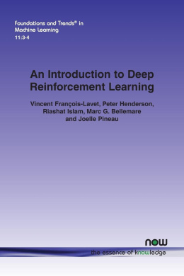 An Introduction to Deep Reinforcement Learning (Foundations and Trends in Machine Learning) cover