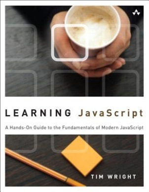 Learning JavaScript: A Hands-On Guide to the Fundamentals of Modern JavaScript cover
