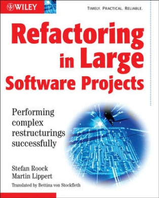 Refactoring in Large Software Projects: Performing Complex Restructurings Successfully cover
