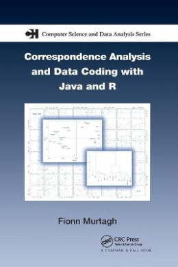 Correspondence Analysis and Data Coding with Java and R (Chapman & Hall/CRC Computer Science & Data Analysis) cover