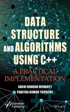 Data Structure and Algorithms Using C++: A Practical Implementation cover