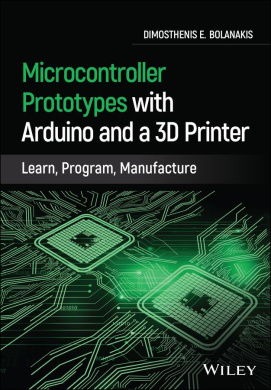 Microcontroller Prototypes with Arduino and a 3D Printer - Learn, Program, Manufacture cover