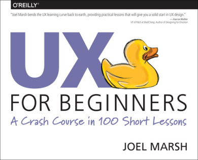 UX for Beginners: A Crash Course in 100 Short Lessons cover