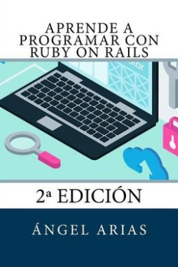 Aprende a Programar con Ruby on Rails: 2a Edicin cover
