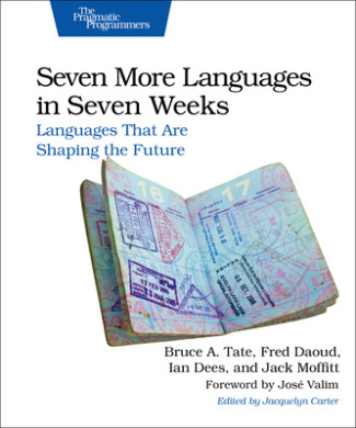 Seven More Languages in Seven Weeks: Languages That Are Shaping the Future cover