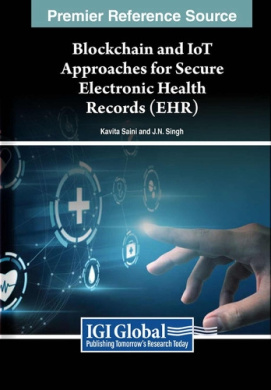 Blockchain and IoT Approaches for Secure Electronic Health Records (EHR) cover