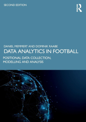 Data Analytics in Football: Positional Data Collection, Modelling and Analysis cover