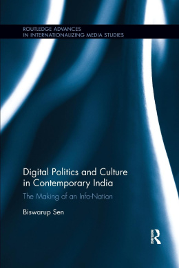 Digital Politics and Culture in Contemporary India: The Making of an Info-Nation (Routledge Advances in Internationalizing Media Studies) cover