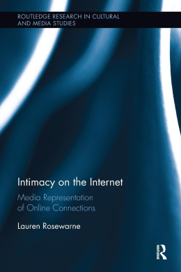 Intimacy on the Internet: Media Representations of Online Connections (Routledge Research in Cultural and Media Studies) cover