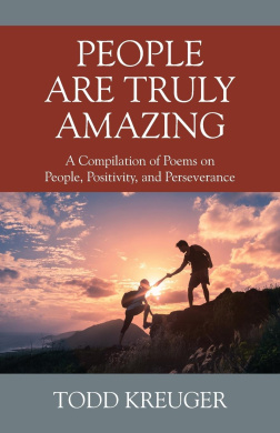 People are Truly Amazing: A Compilation of Poems on People, Positivity, and Perseverance cover