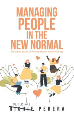 Managing People in the New Normal: Principles Based on Mental Health and Wellbeing cover