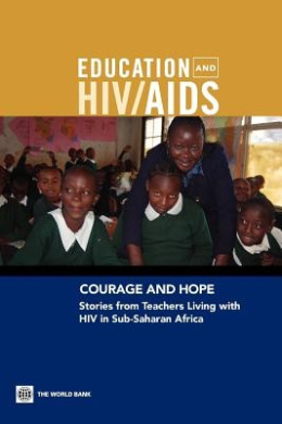 Courage and Hope: Stories from Teachers Living with HIV in Sub-Saharan Africa cover
