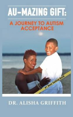 Au-Mazing Gift: A Journey to Autism Acceptance cover